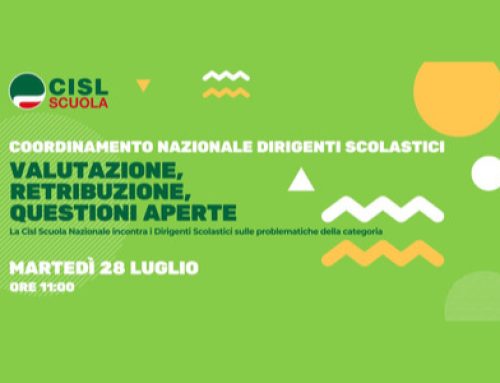Martedì 28 luglio incontro per i dirigenti scolastici promosso dalla CISL Scuola. Valutazione, retribuzione, questioni aperte